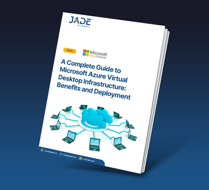 A Complete Guide to Microsoft Azure Virtual Desktop Infrastructure: Benefits and Deployment